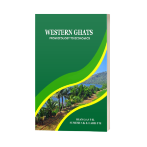 Western Ghats – From Ecology To Economics